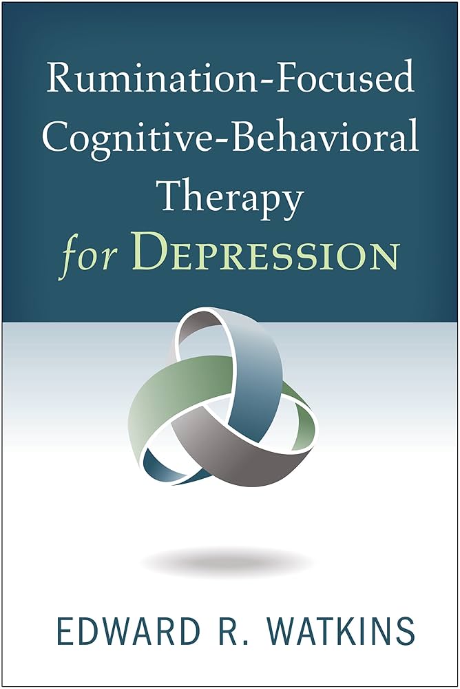 Rumination-Focused Cognitive-Behavioral Therapy for